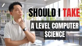 Should I Take A Level Computer Science?