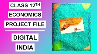 Class 12th Economics Project File on "Digital India" | Amazing Creative Idea and Design