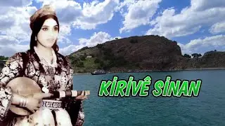 Kirive Sinan - kürtçe dengbeji dertli duygulu yürekten okunan uzun hava