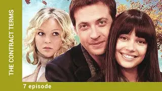 THE CONTRACT TERMS. Russian TV Series. 7 Episode. Melodrama. English Subtitles