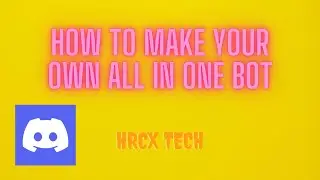 How To Create an all in one bot | No Coding ! | HRCX TECH