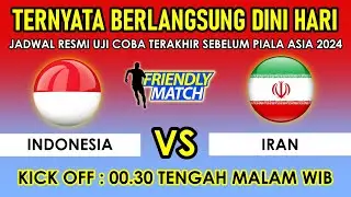 🔴 Dilangsungkan Dini Hari! Ini Jadwal Timnas Indonesia vs Iran di Uji Coba Sebelum Piala Asia 2023