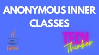 JAVA BEGINNERS 19 - Anonymous Inner Classes