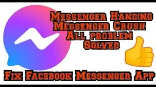 How to Fix Facebook Messenger App || All problems one solution