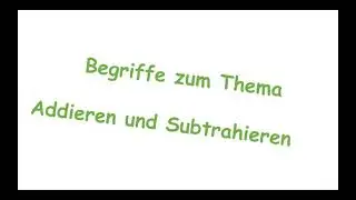 Begriffe beim Addieren und Subtrahieren