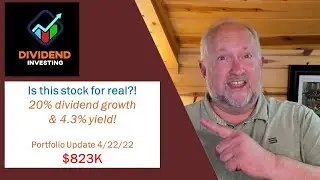 Is this stock for real?! | $823K Dividend Growth Stock Portfolio update - 4-22-2022! Ep. 39