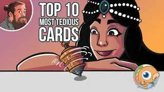 Top 10 Most Tedious MTG Cards | Magic: the Gathering