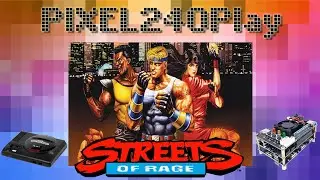 Pixel240Play 006 - STREETS OF RAGE - Blaze gameplay do clássico atemporal | GENESIS NO MISTER FPGA!