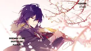 Ensemble Stars Shuffle Unit Playlist