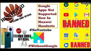 No Google Support for Huawei || Huawei Banned || Nahi Milegi Google Ki Koi Bhi Service