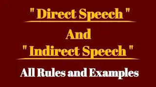 Direct and Indirect Speech | Narration | Rules