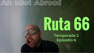 An Idiot Abroad  - Ruta 66 T2 E6 / Subtitulado en Español