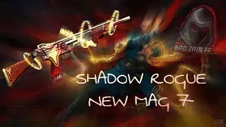 New Freefire mag 7- Shadow Rogue 🔥🥰