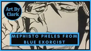 Mephisto Pheles Fanart from Blue Exorcist | Speed Drawing | Time Lapse | Art by Clark