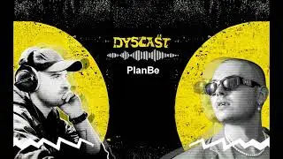PlanBe - spójność, dojrzałość i poszukiwanie nowości | #16 DYSCAST