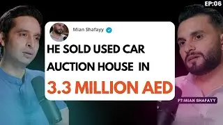 Accidental Cars Business in Dubai With Mian Shafay | Why Buy from Auctions| | EP06