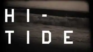 HI-TIDE (part one) trailer