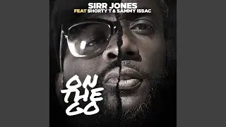 On the Go (feat. Shorty T & Sammy Issac)