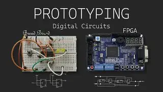 What is FPGA and breadboard, and how we do prototype of digital circuits?