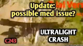 Unexplained Ultralight Crash. What do you think? C243