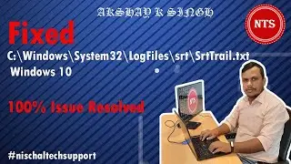 how to fixed c:\Windows\System32\LogFiles\srt\SrtTrail.txt in the windows 10