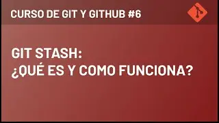 Git Stash: Qué es y como Funciona