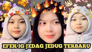 EFEK FILTER IG JEDAG JEDUG TERBARU