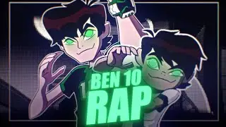 BEN 10 RAP SONG | 