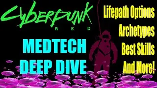 MEDTECH Deep Dive for Cyberpunk RED w/ Timestamps feat. Phil from Role to Cast