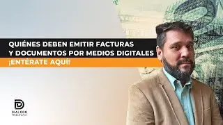 QUIÉNES DEBEN EMITIR FACTURAS POR MEDIOS DIGITALES