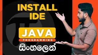 Java Tutorial - 02 | Install IDE ( IntelliJ ) | Sinhala