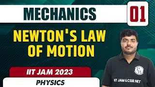Mechanics 01 | Newton's law of motion | Physics | IIT JAM 2023