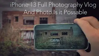 Smartphone Photography ( iPhone 13 Pro Max + Full Photography Vlog )