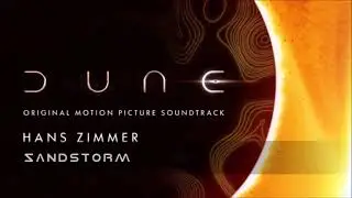 Hans Zimmer : Dune original motion soundtrack 20) Sandstorm