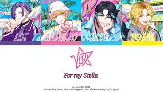 [VISTY] For my Stella (Kan/Rom/Eng/Esp/Por Lyrics)