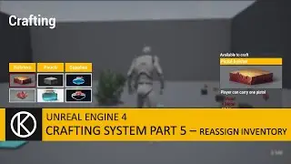 Unreal Engine 4 - Crafting System Part 5 - Reassign Inventory