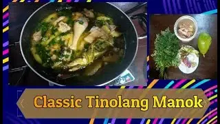 Classic tinolang manok| native chicken recipe |Greychannelz