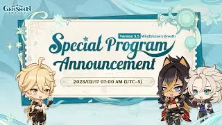 OFFICIAL!!! Genshin Impact Version 3.5 Special Program Livestream, Date and New Character