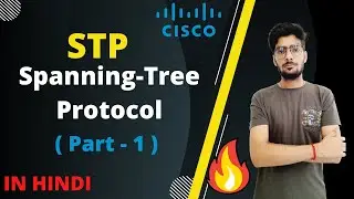 STP Protocol in hindi | Spanning Tree Protocol | stp ( part - 1 )