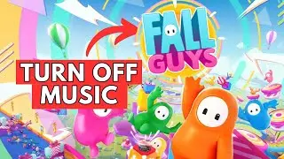 How to Turn Off Music on Fall Guys 2024?