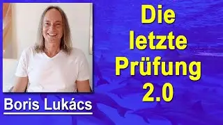 Die letzte Prüfung 2.0 | Boris Lukács - Erzengel Raphael