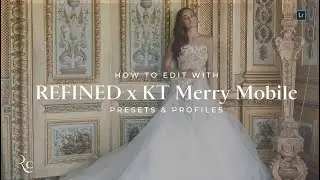 EDIT | Editing REFINED x KT Merry Mobile Presets in Lightroom CC App  | REFINED Co