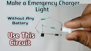 How To Make a Emergency Charger Light Without Any Battery