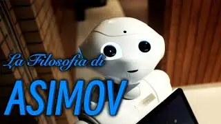 La Filosofia di ASIMOV