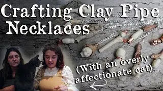 Crafting (With A Cat) Mudlarking Clay Pipe Necklaces