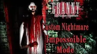 granny Chapter two lgc custom nightmare