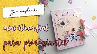 ÁLBUM SCRAPBOOK PARA PRINCIPIANTES | FÁCIL | CON LA COLECCIÓN BONITA DE MINTOPÍA
