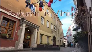A Short Journey Through the Streets of Vilnius in Autumn