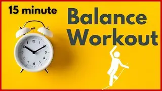 15 Minute Balance Workout (in Real Time)