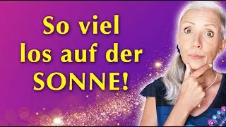VIERfache SONNEN-AUSWÜRFE - viel los auf der Sonne!⚡️🔥 7.11.2024 Ganzheitliche Tipps für DICH!